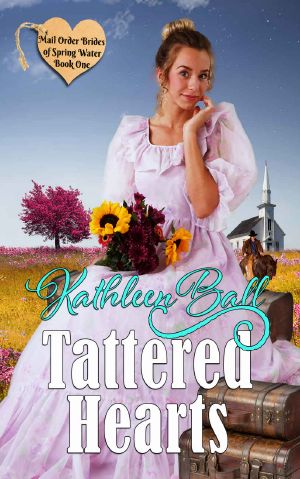 [Mail Order Brides of Spring Water 01] • Tattered Hearts